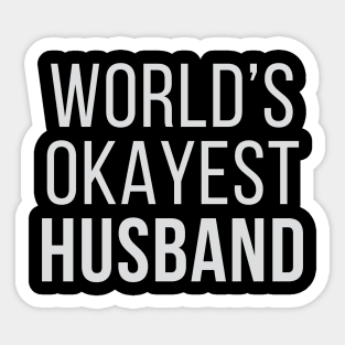 World's Okayest Husband Sticker